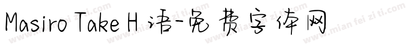 Masiro Take H 语字体转换